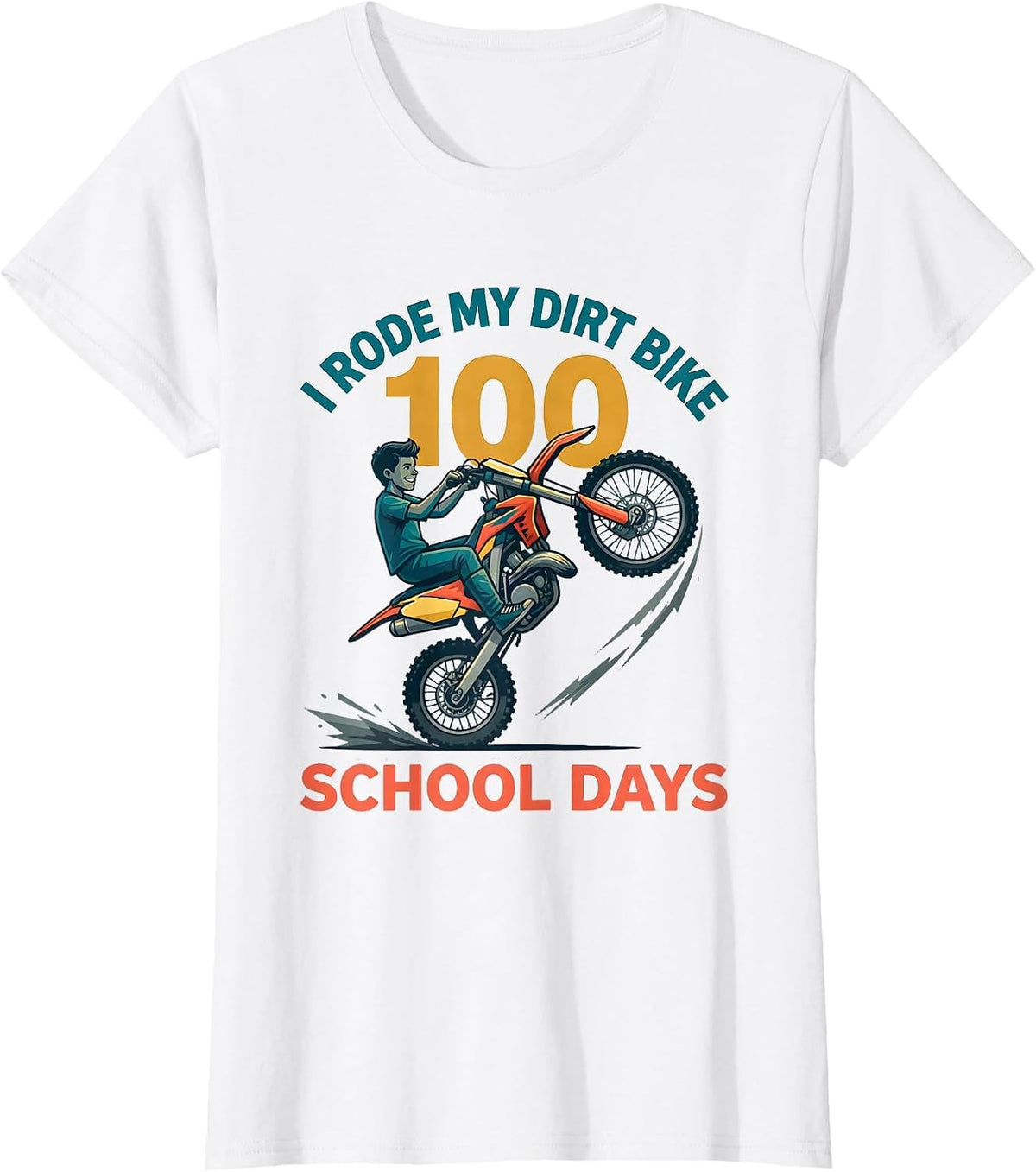 Women's I Rode My Dirt Bike 100 School Days Funny Boys 100th Day T-Shirt - White