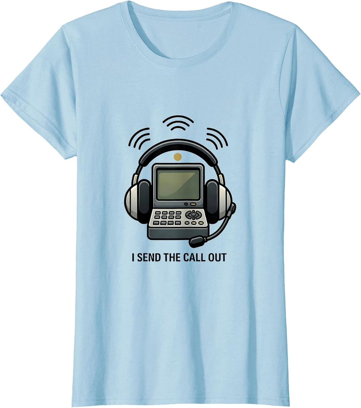 I Send The Call Out Funny 911 Dispatcher Thin Gold Line T-Shirt - Baby Blue