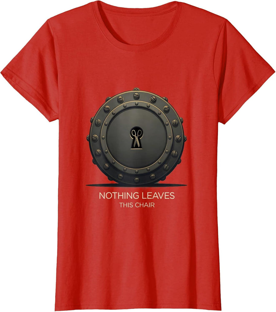 Women's Nothing Leaves This Chair Funny Barber Hairstylist Humor T-Shirt - Red