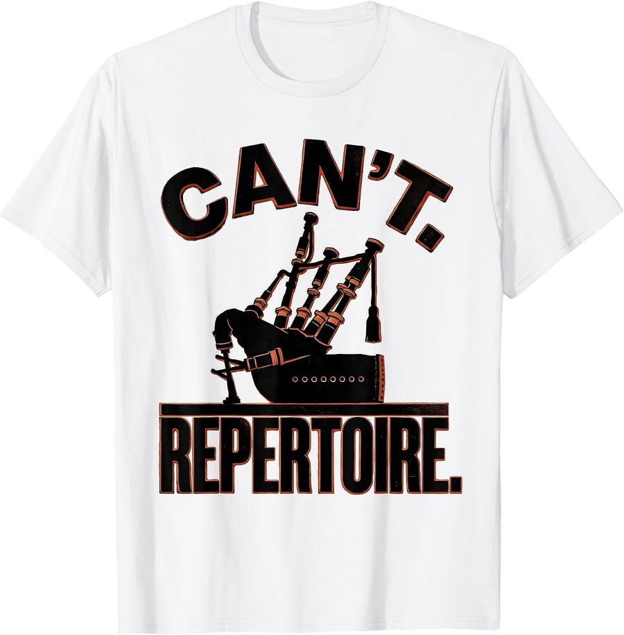 Men's Can't. Repertoire Funny Musician Band Member Music Teacher T-Shirt - White