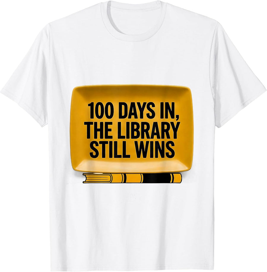Men's 100 Days In The Library Still Wins Teacher Librarian 100th T-Shirt - White
