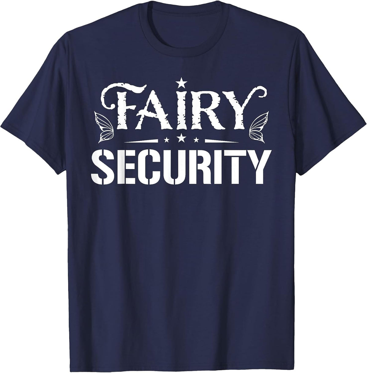Fairy Security Funny Family Halloween Costume Kids Men Women T-Shirt - Navy Blue