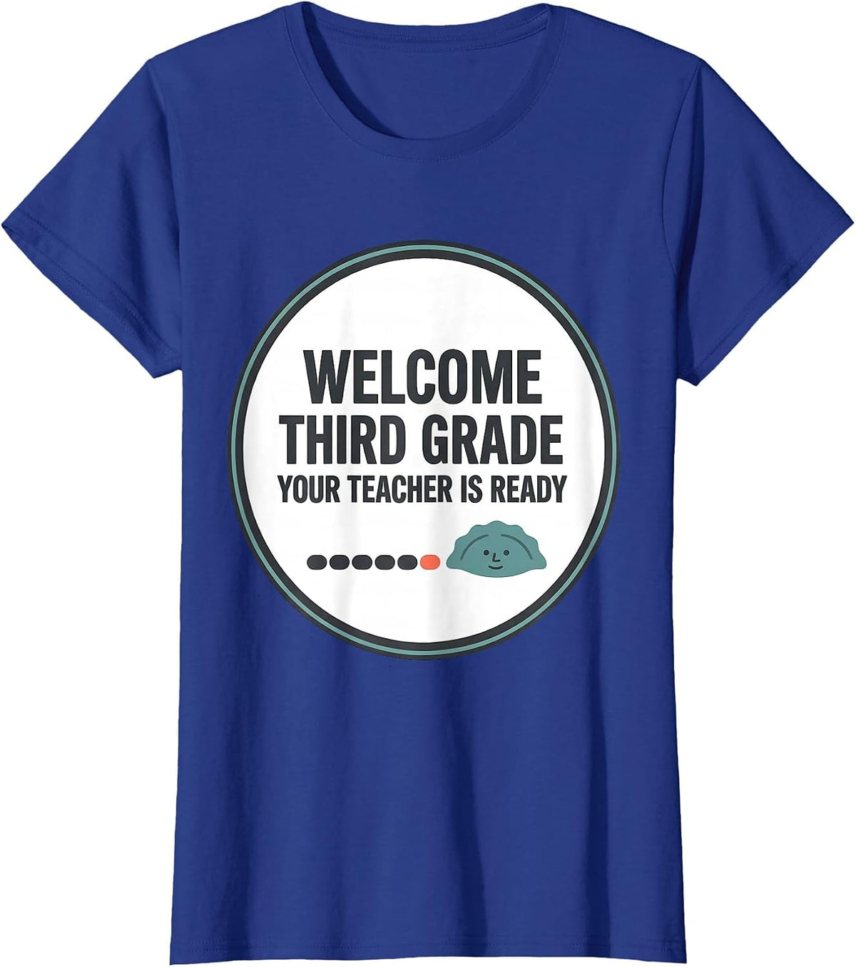 Women's Welcome, Third Grade Your Teacher Is Ready Cute T-Shirt - Royal Blue