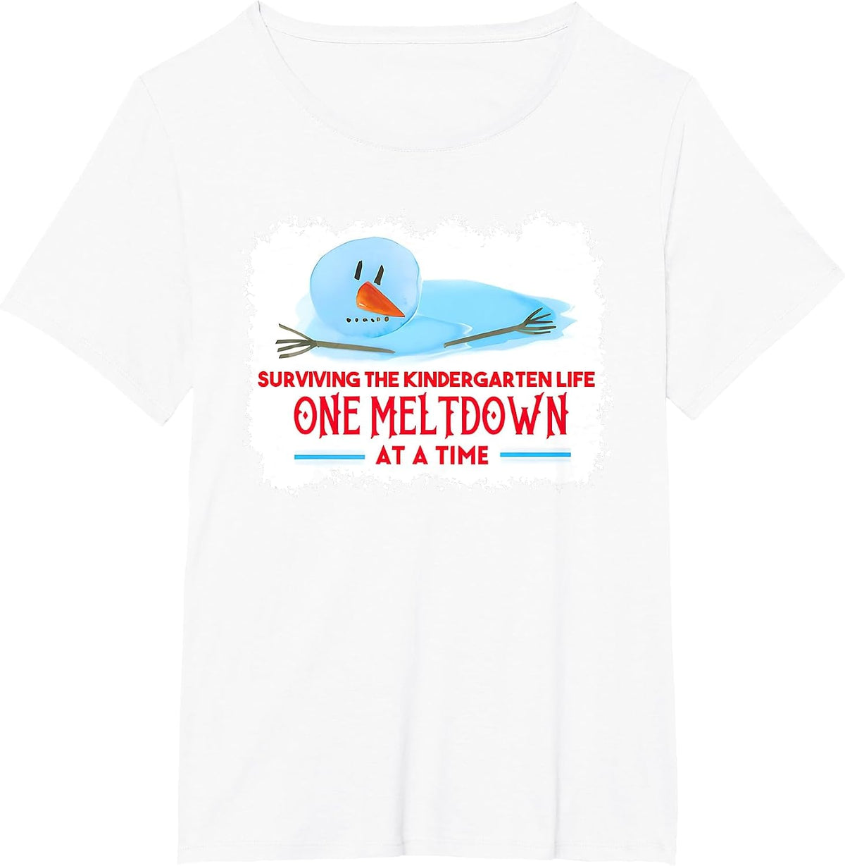 Surviving the Kindergarten Life one Meltdown at a time T-Shirt - White