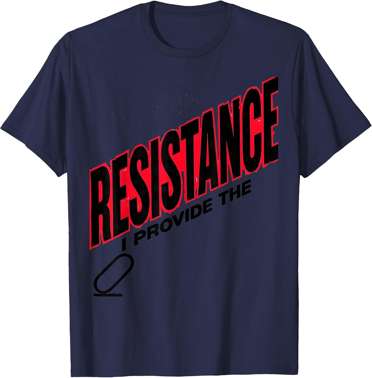 Men's I Provide The Resistance Funny Respiratory Therapist RT T-Shirt - Navy Blue