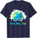 Not Me Us Bernie Sanders for President Earth Day 2020 T-Shirt - Navy Blue