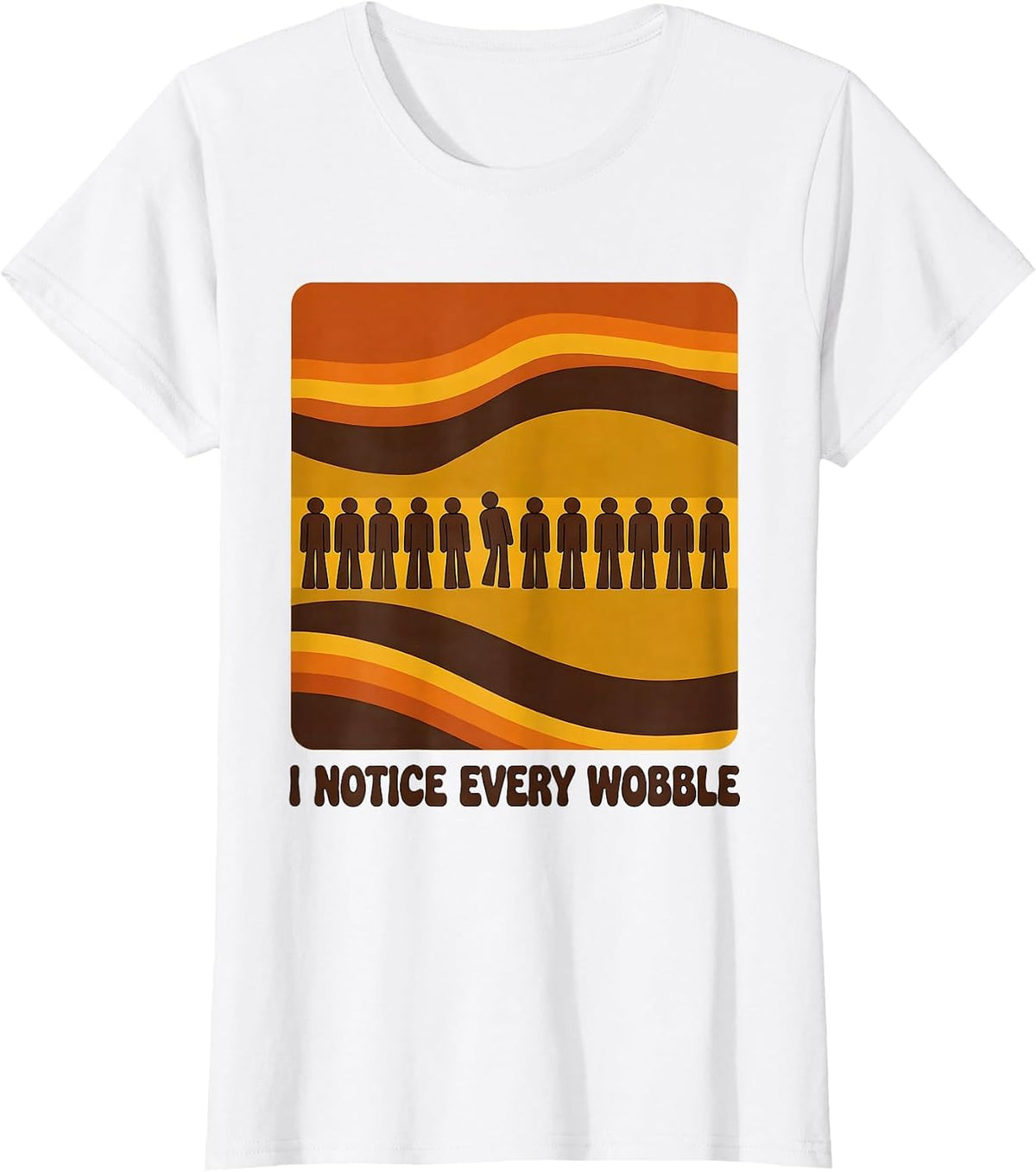 I Notice Every Wobble Retro Physical Therapy Gift PT OT T-Shirt - White