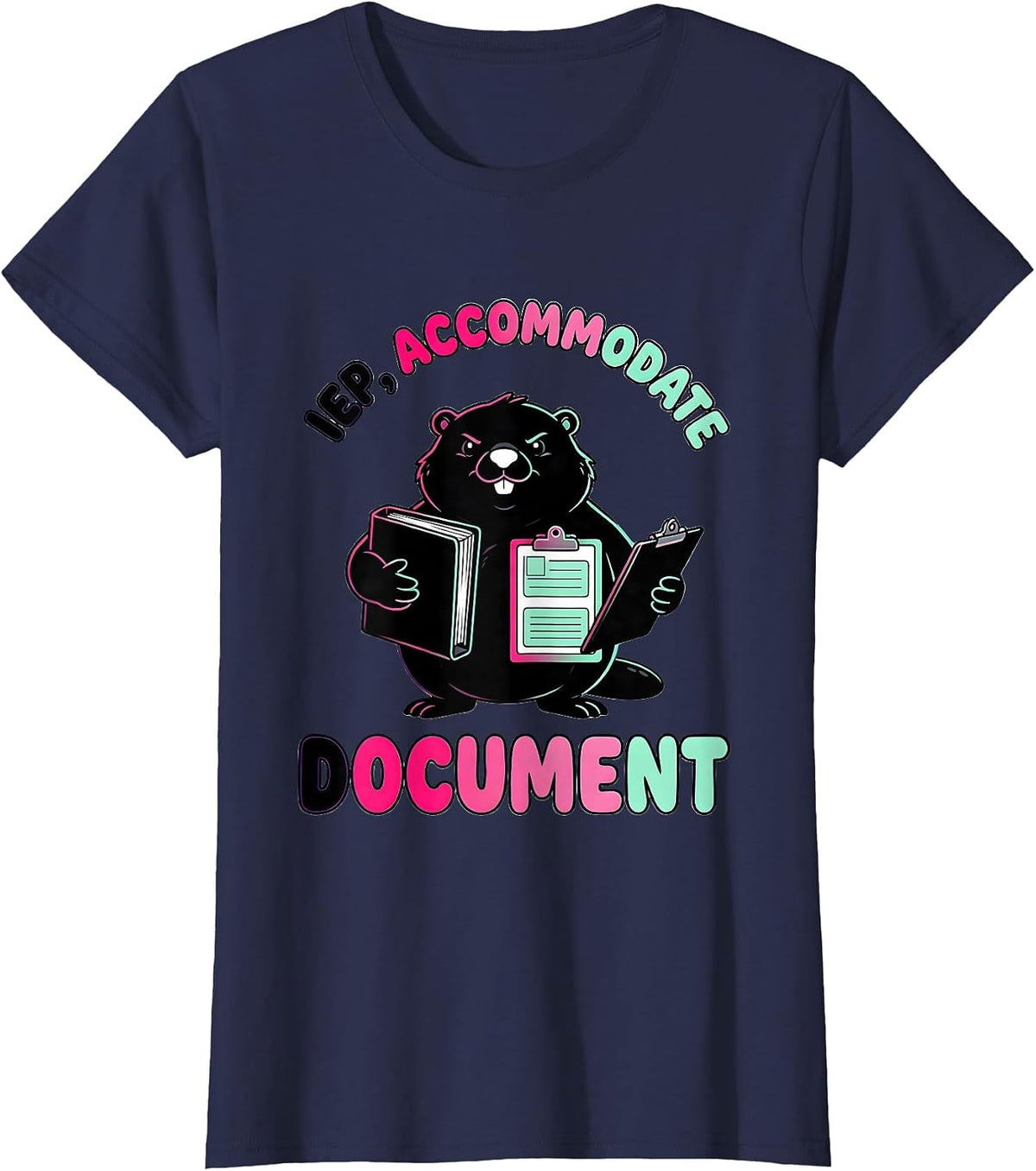 Women's IEP Accommodate Document Funny Special Education Teacher T-Shirt - Navy Blue