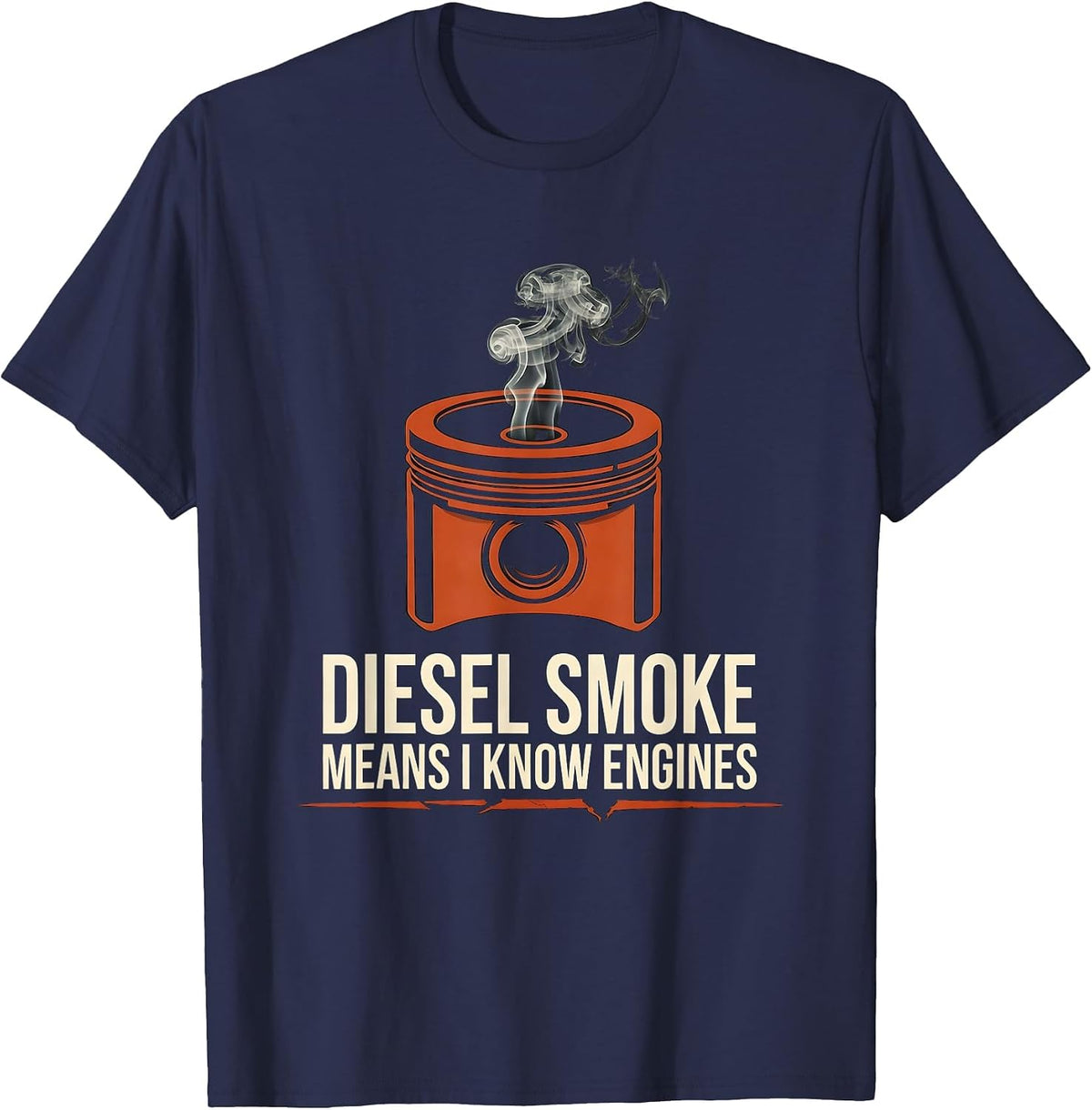 Men's Diesel Smoke Means I Know Engines Funny Diesel Mechanic T-Shirt - Navy Blue