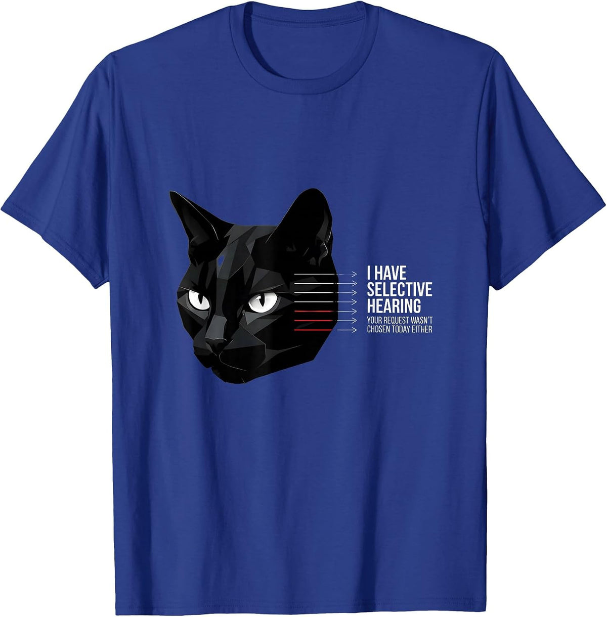 Men's I Have Selective Hearing Funny Cat Owner Sarcastic Humor T-Shirt - Royal Blue
