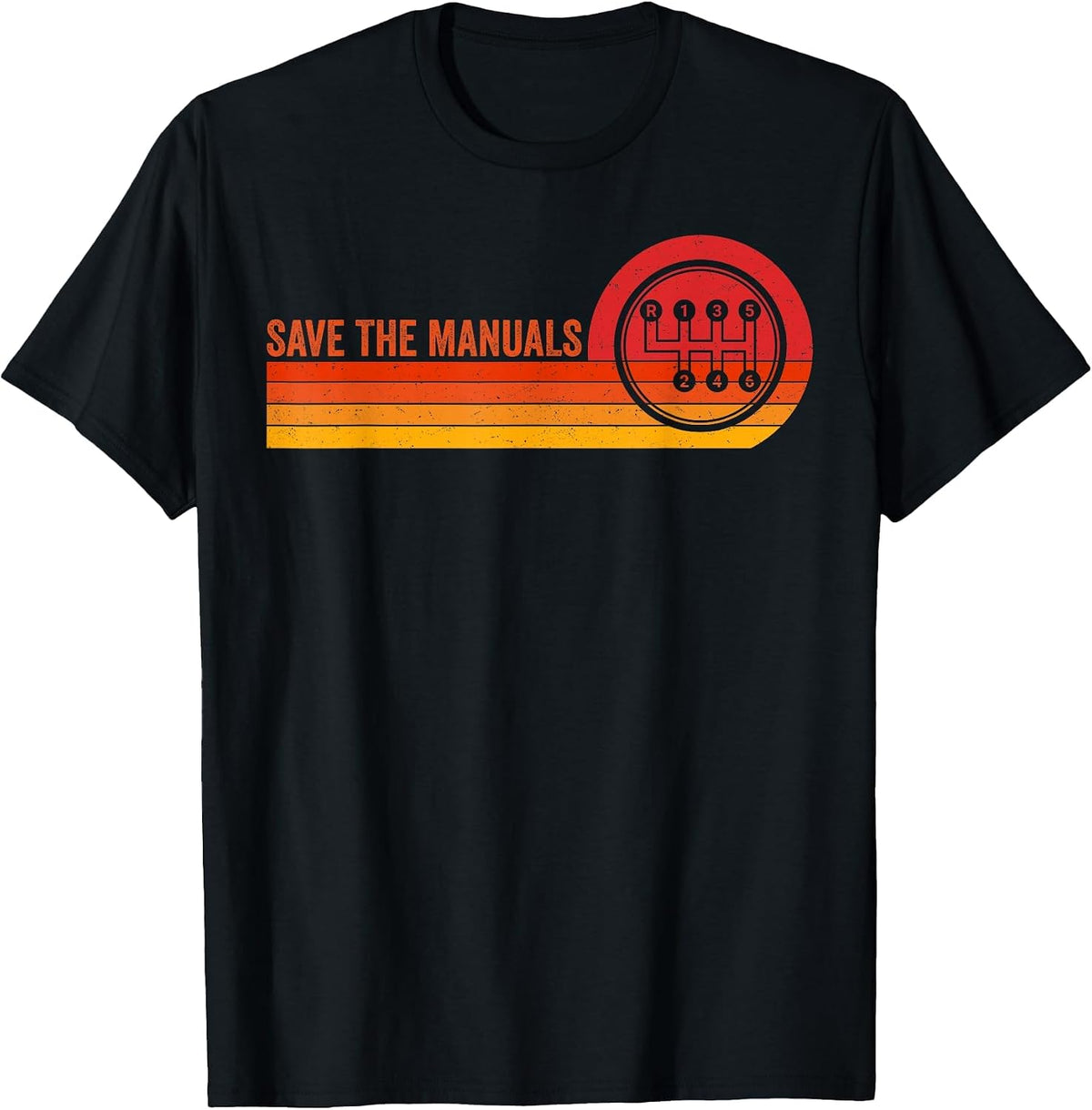 Save The Manuals 6 Speed Manual Transmission T-Shirt Tee Three Pedals Stick Shift - Black