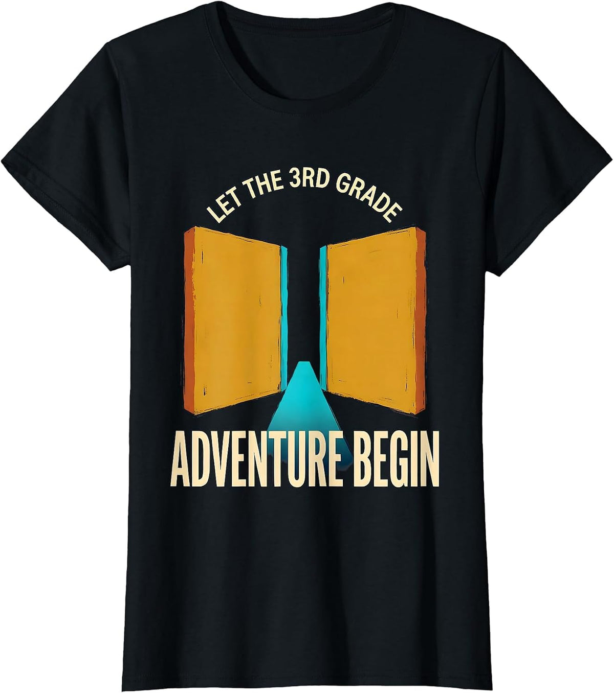 Let The 3rd Grade Adventure Begin Funny 3rd Grade Teacher T-Shirt - Black