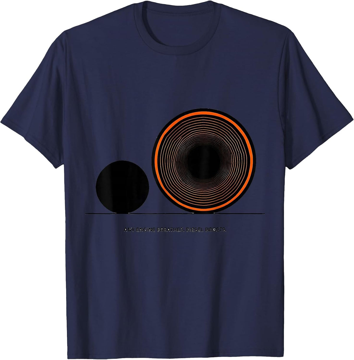 Any Engine Breathes Diesel Boosts Funny Diesel Mechanic Gift T-Shirt - Navy Blue