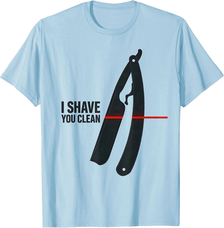 Men's I Shave You Clean Vintage Barber Humor Hairstylist Gift T-Shirt - Baby Blue
