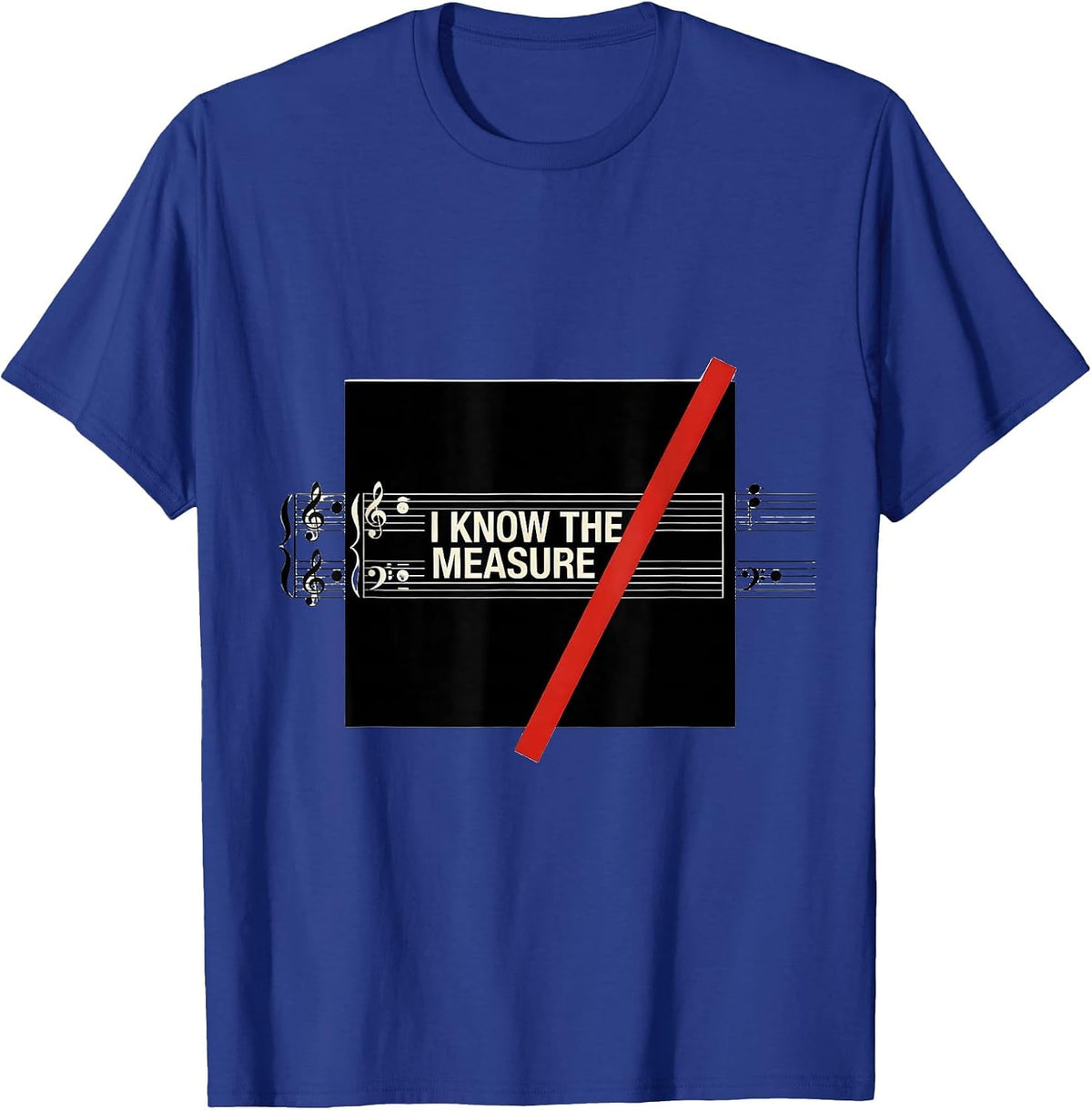 I Know The Measure Funny Musician Humor Music Lover Gift T-Shirt - Royal Blue