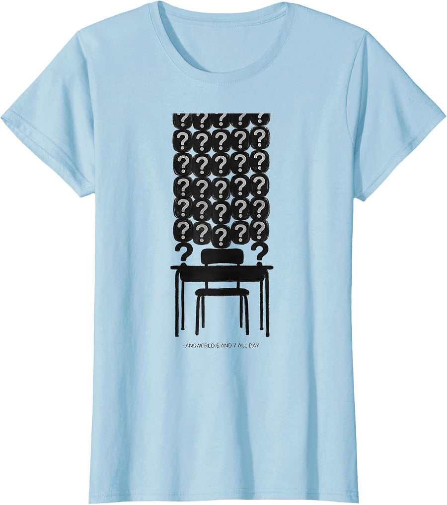 Women's Answered 6 And 7 All Day Funny Math Teacher Meme Elementary T-Shirt - Baby Blue