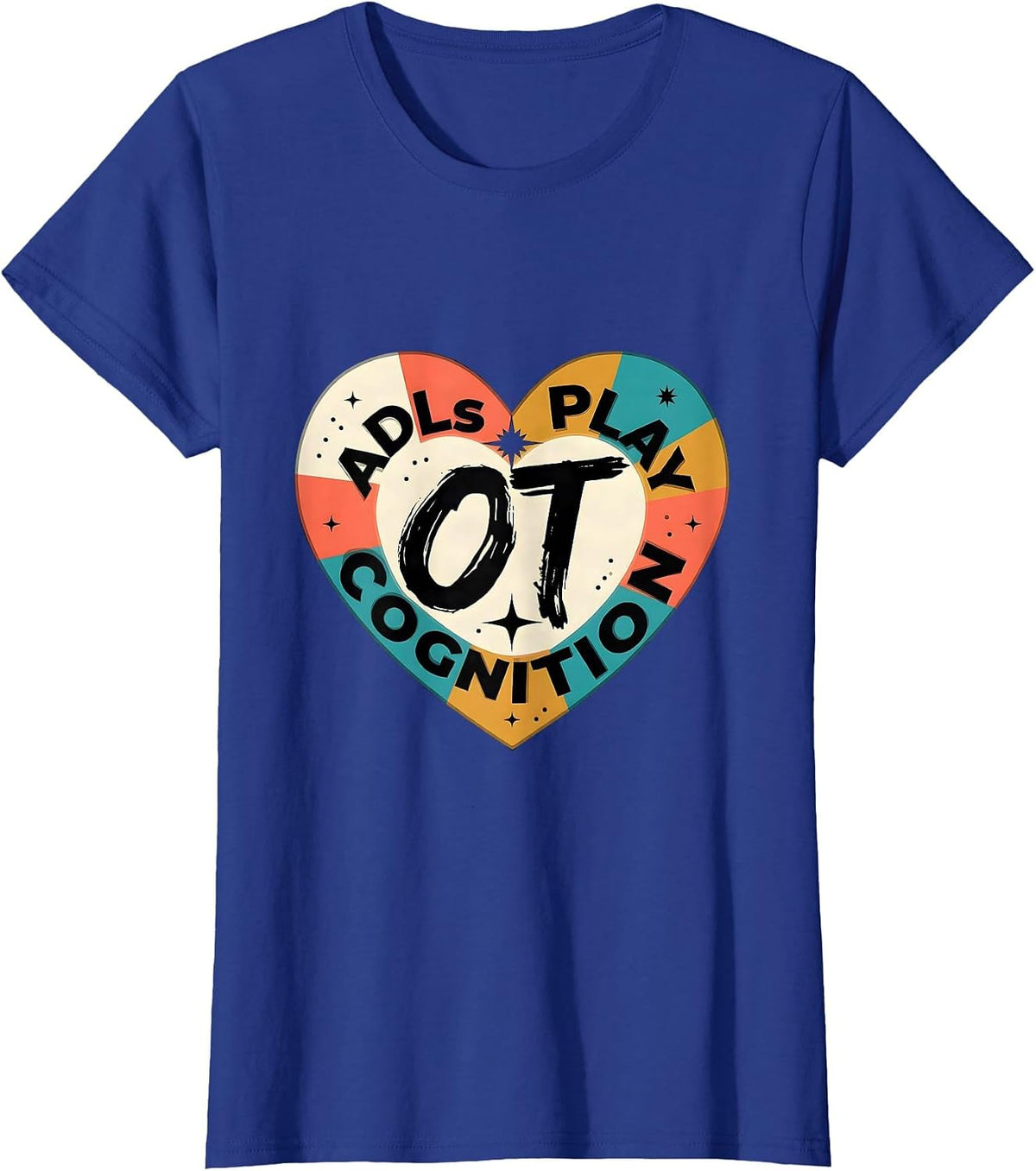 Women's OT ADLS PLAY COGNITION Occupational Therapy Valentine Candy T-Shirt - Royal Blue
