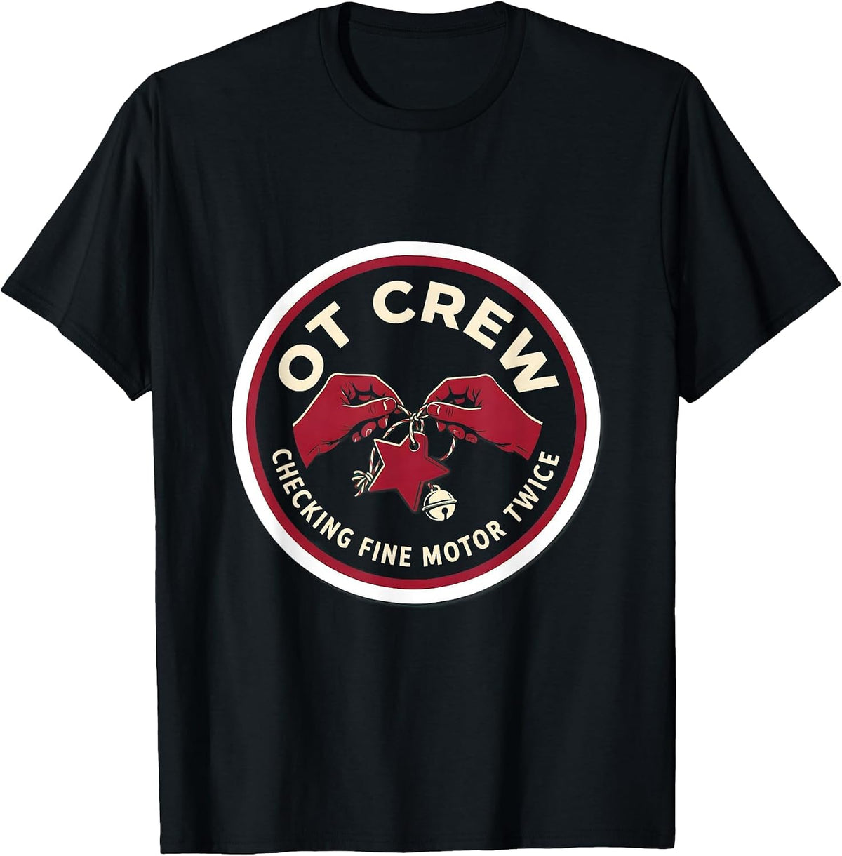 Men's OT Crew Checking Fine Motor Twice Funny Occupational Therapy T-Shirt - Black
