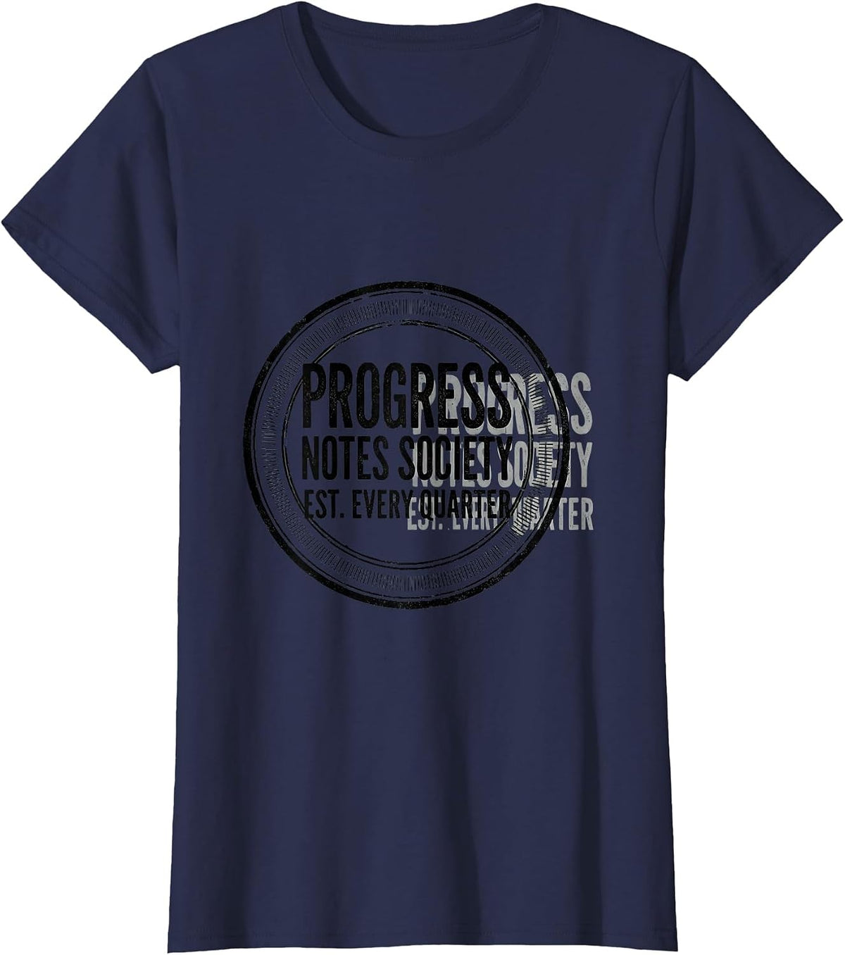 Women's Progress Notes Society, Est. Every Quarter Special Education T-Shirt - Navy Blue