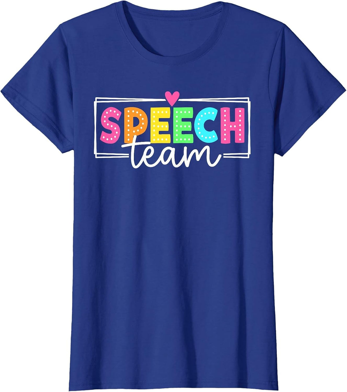 Speech Team Speech Language Pathologist Therapy T-Shirt - Royal Blue