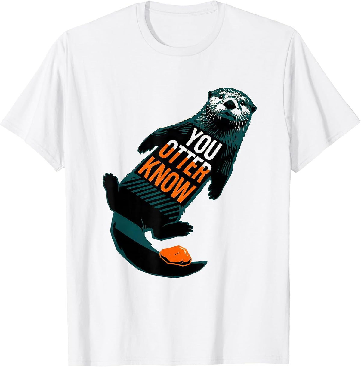 Men's You Otter Know Funny Sea Otter Ocean Creature Humor T-Shirt - White