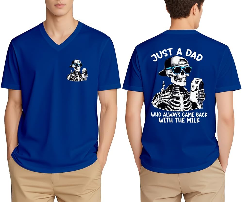 Just A Dad Who Always Came Back T-Shirt Funny Dad Shirts - V-Neck Royal Blue1