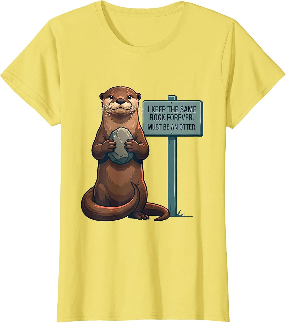 Women's I Keep The Same Rock Forever. Must Be An Otter. Funny Otter T-Shirt - Lemon Yellow