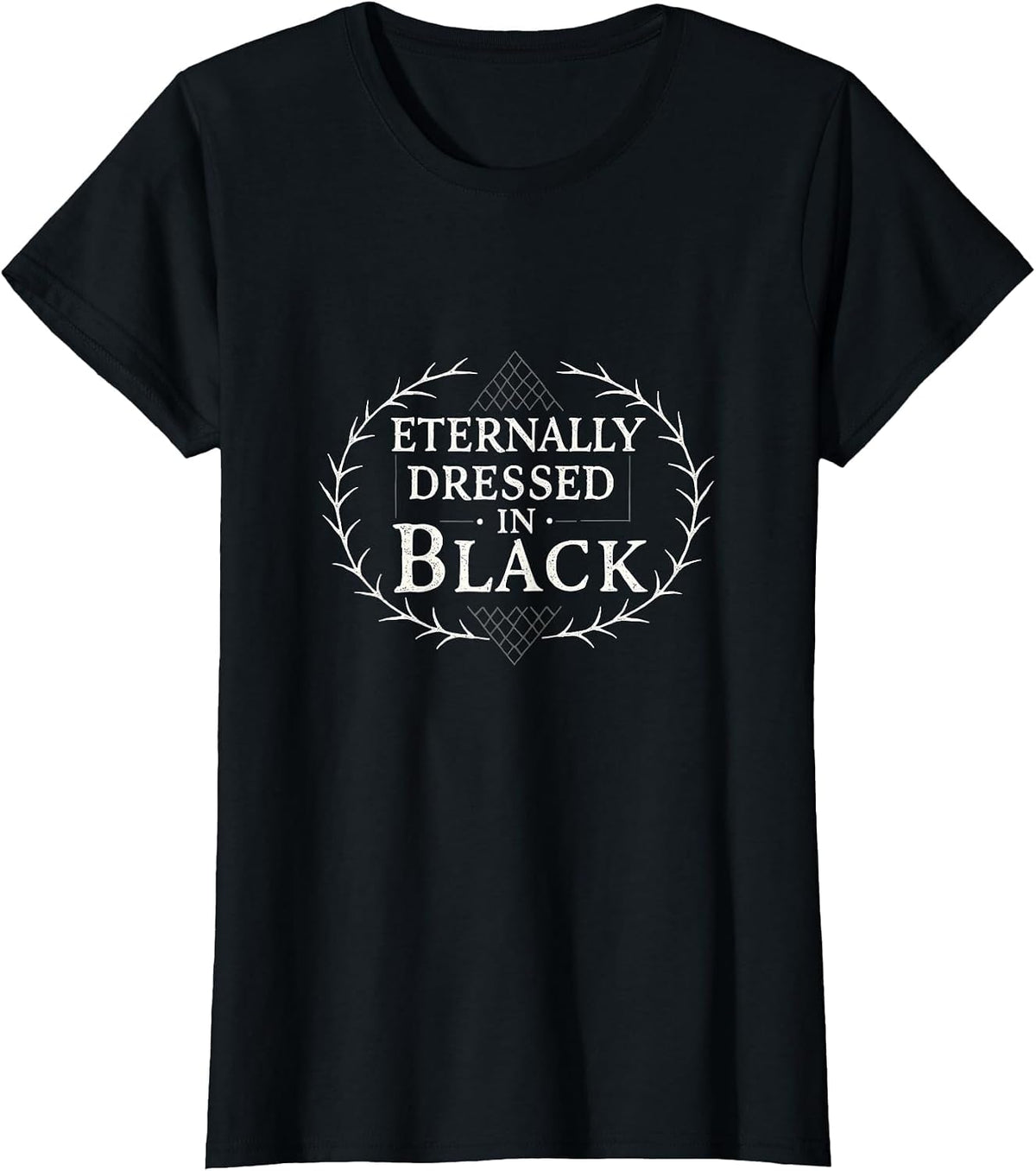 Eternally Dressed in Black Gothic Design T-Shirt - Black