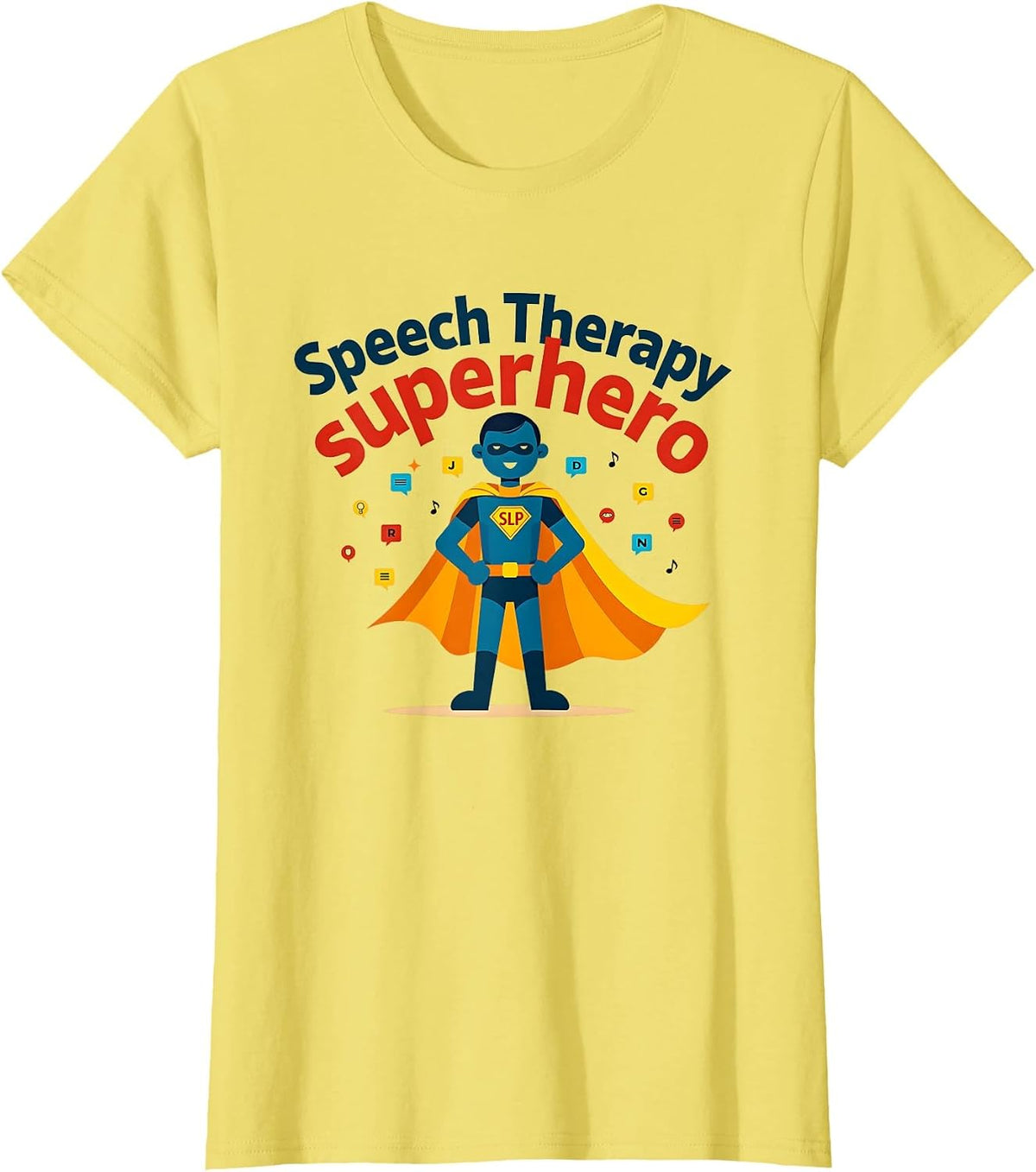 Speech Therapy Superhero SLP Caped Champion T-Shirt - Lemon Yellow