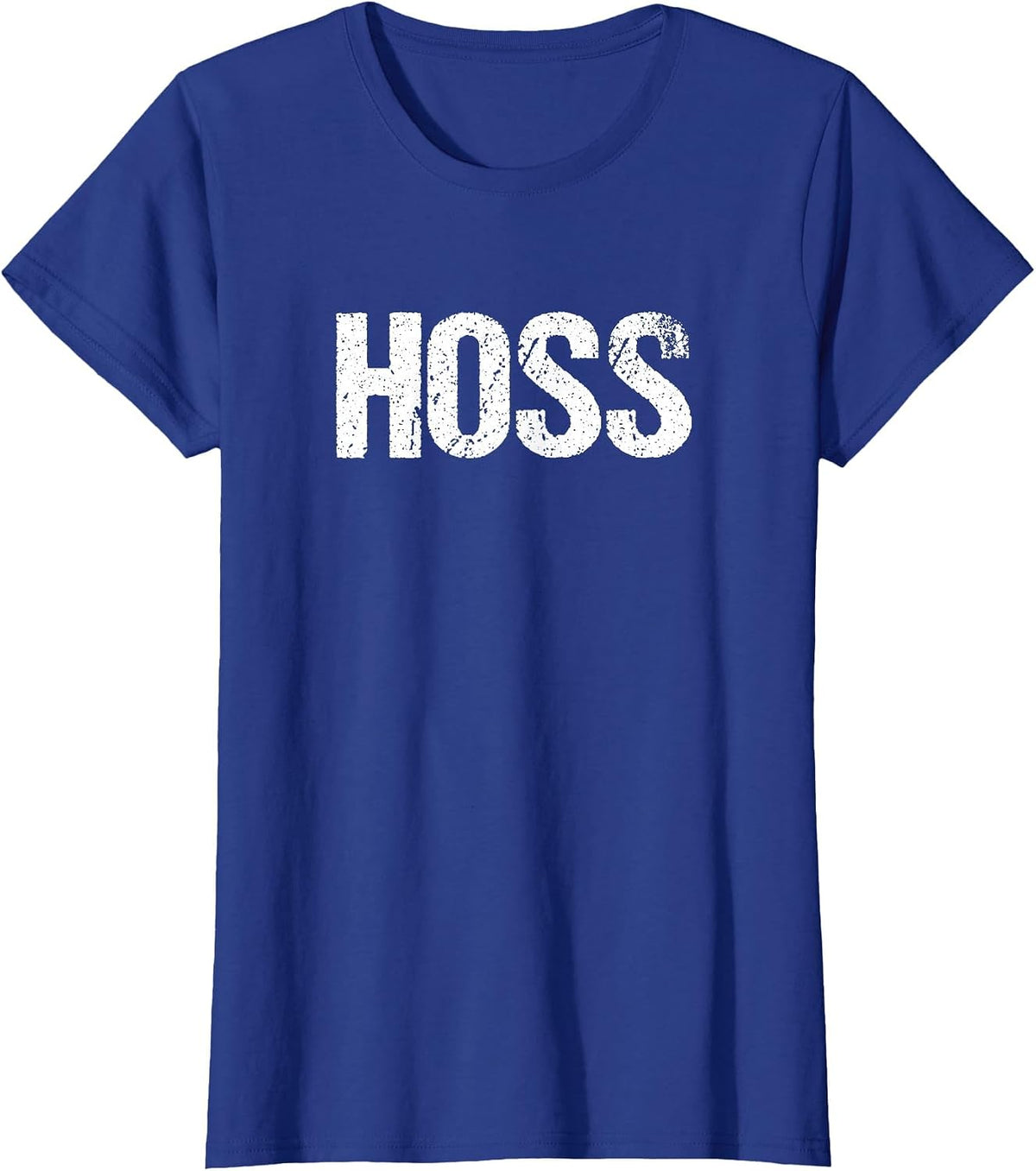 Hoss Shirt Tough Redneck Cowboy Farmer Tee T-Shirt - Royal Blue
