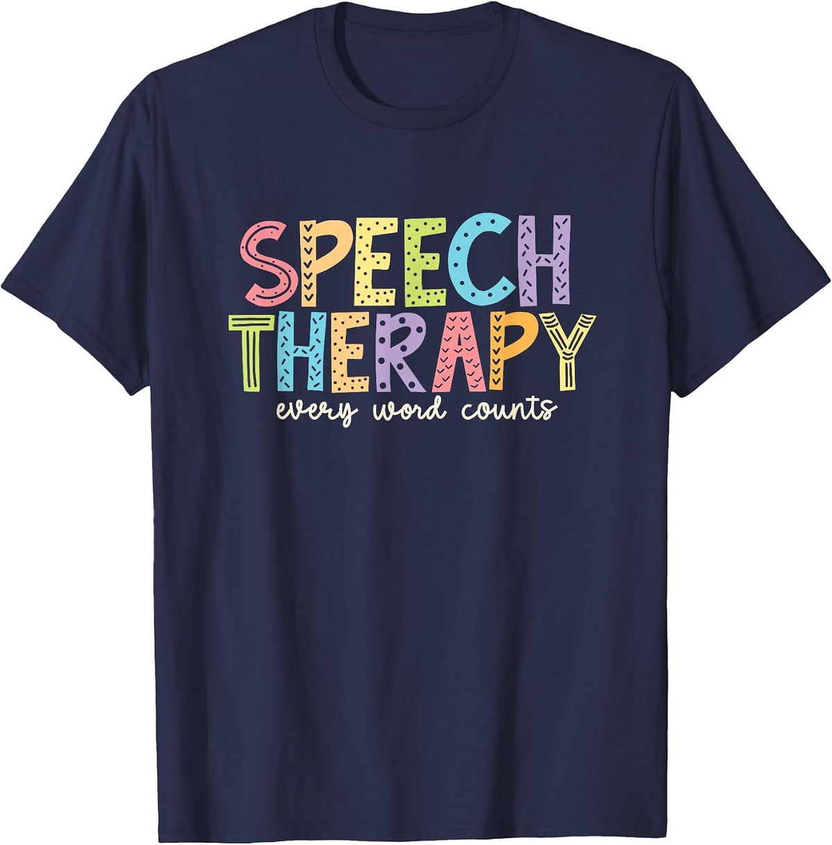 Speech Therapy Shirt Speech Language Pathologist Therapist T-Shirt - Navy Blue