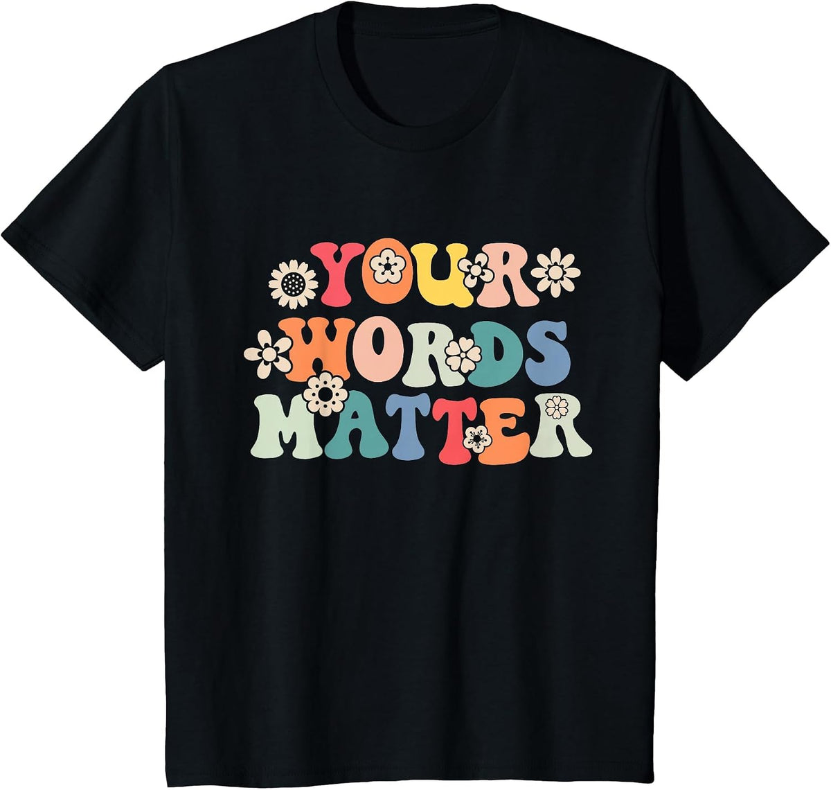 Speech Therapy Language Pathologist SLP Your Words Matter T-Shirt - Black