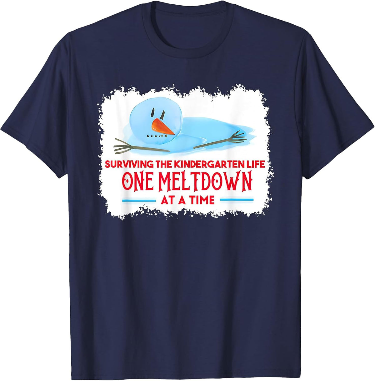 Surviving the Kindergarten Life one Meltdown at a time T-Shirt - Navy Blue