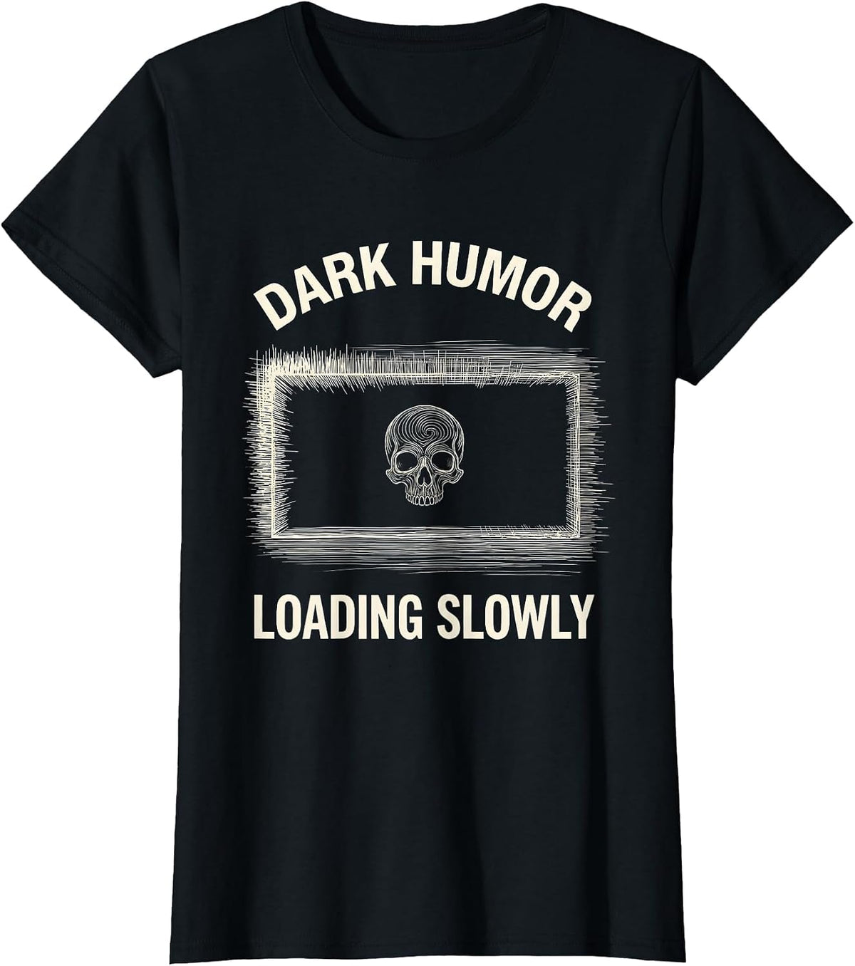 Women's Dark Humor Loading Slowly Funny Sarcastic Design T-Shirt - Black