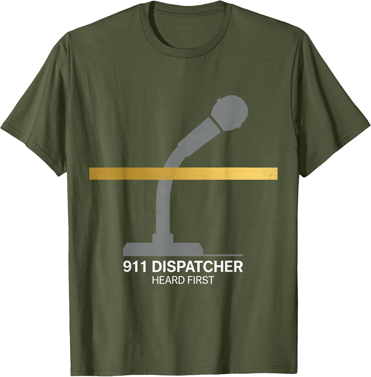 Men's 911 Dispatcher Heard First Thin Gold Line Tribute T-Shirt - Olive Green