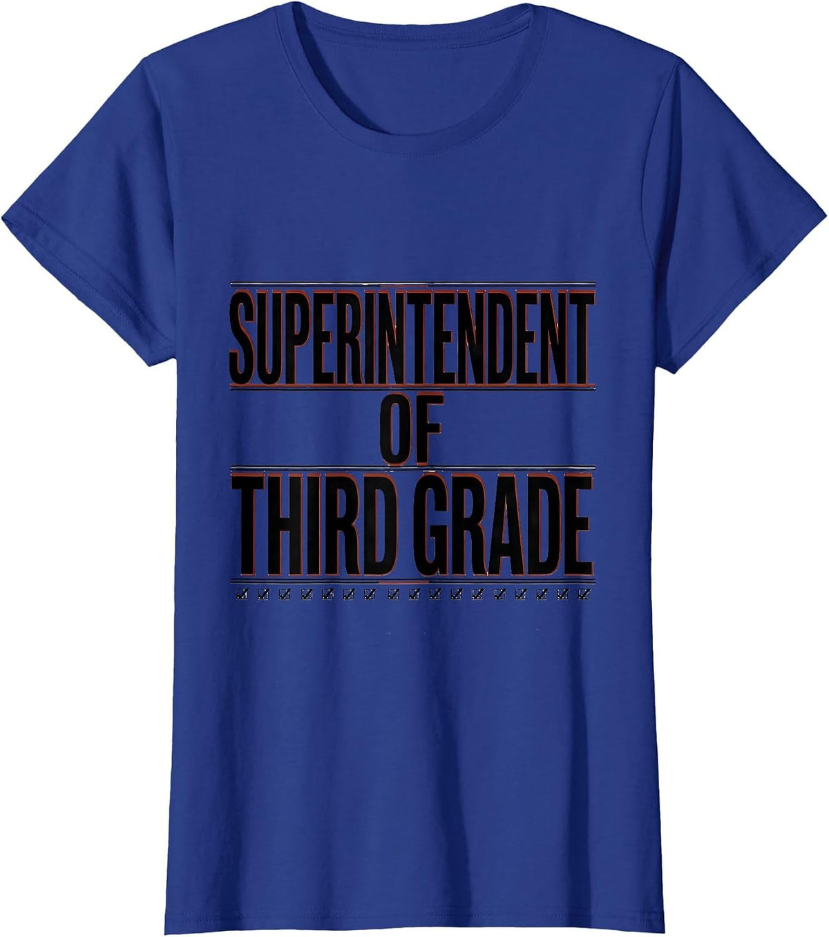 Women's Superintendent Of Third Grade Funny Teacher Gift Classroom T-Shirt - Royal Blue
