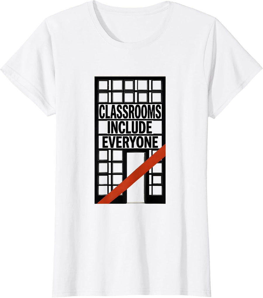 Women's Classrooms Include Everyone Special Education Teacher Autism T-Shirt - White