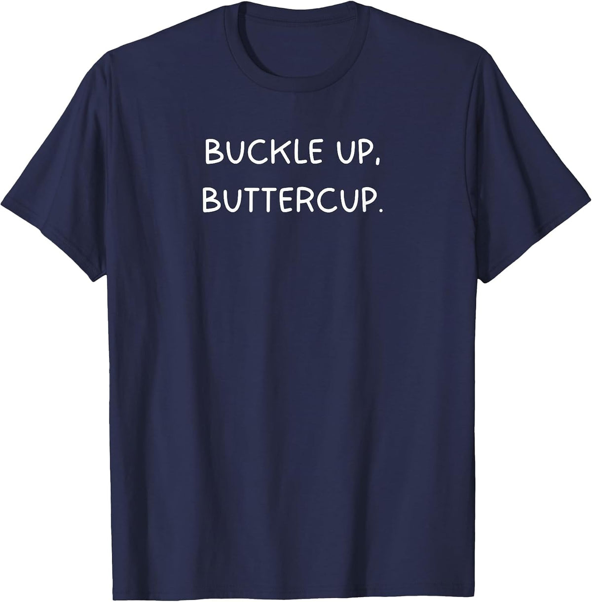 Buckle Up Buttercup: Rodeo Bull Riding Cowboy T-Shirt - Navy Blue