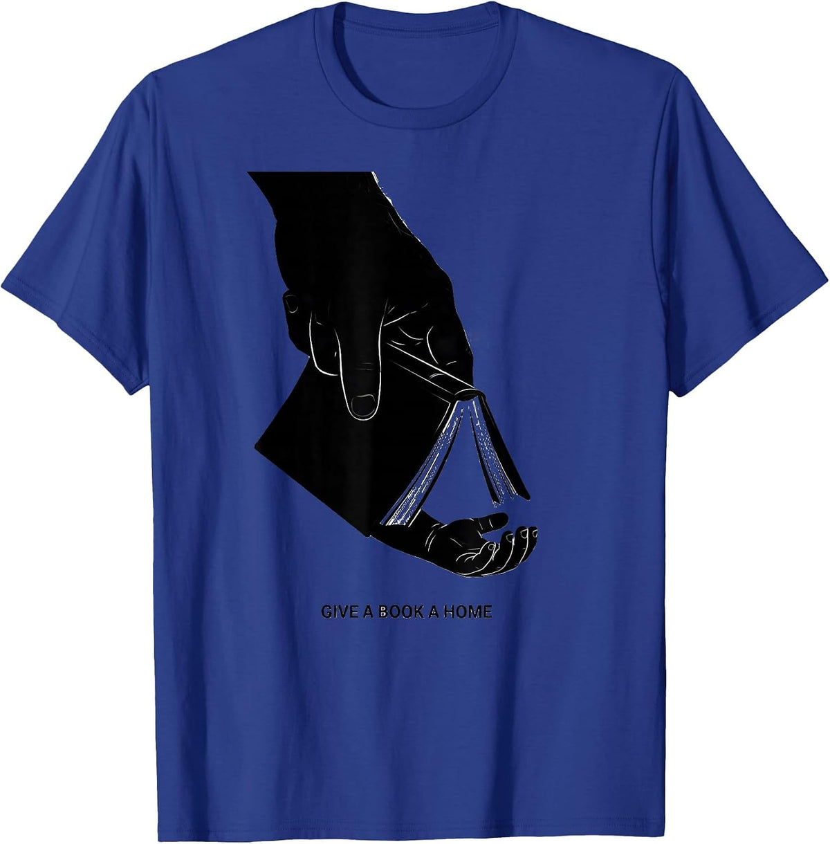 Give A Book A Home Sentimental Literacy Advocate Teacher T-Shirt - Royal Blue