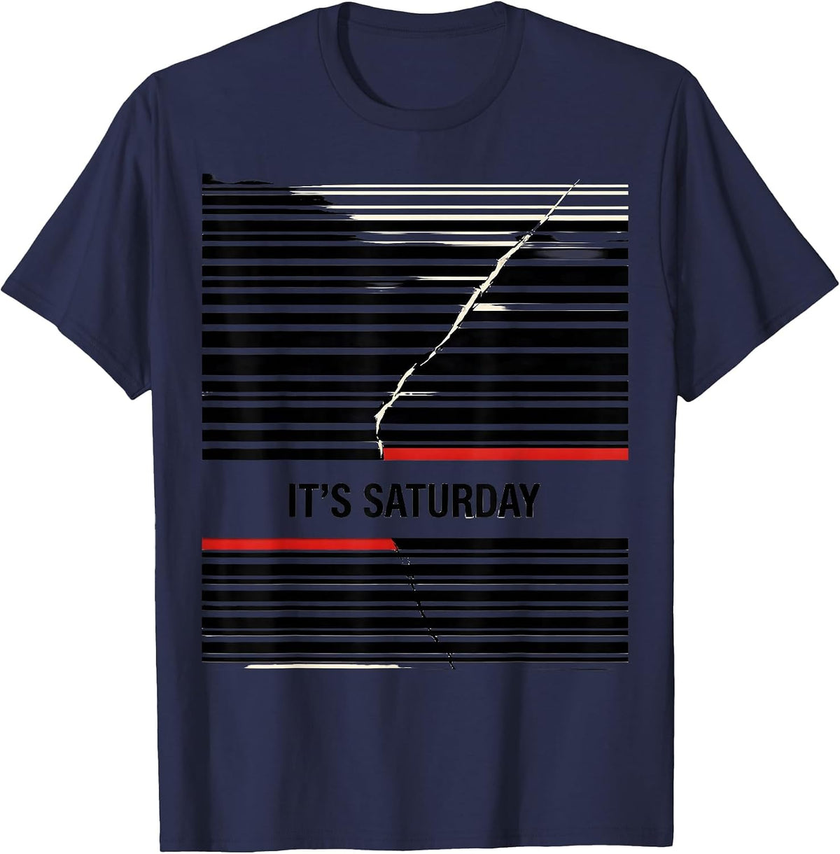 It's Saturday Disrupted Stripe Graphic Deadpan Humor T-Shirt - Navy Blue