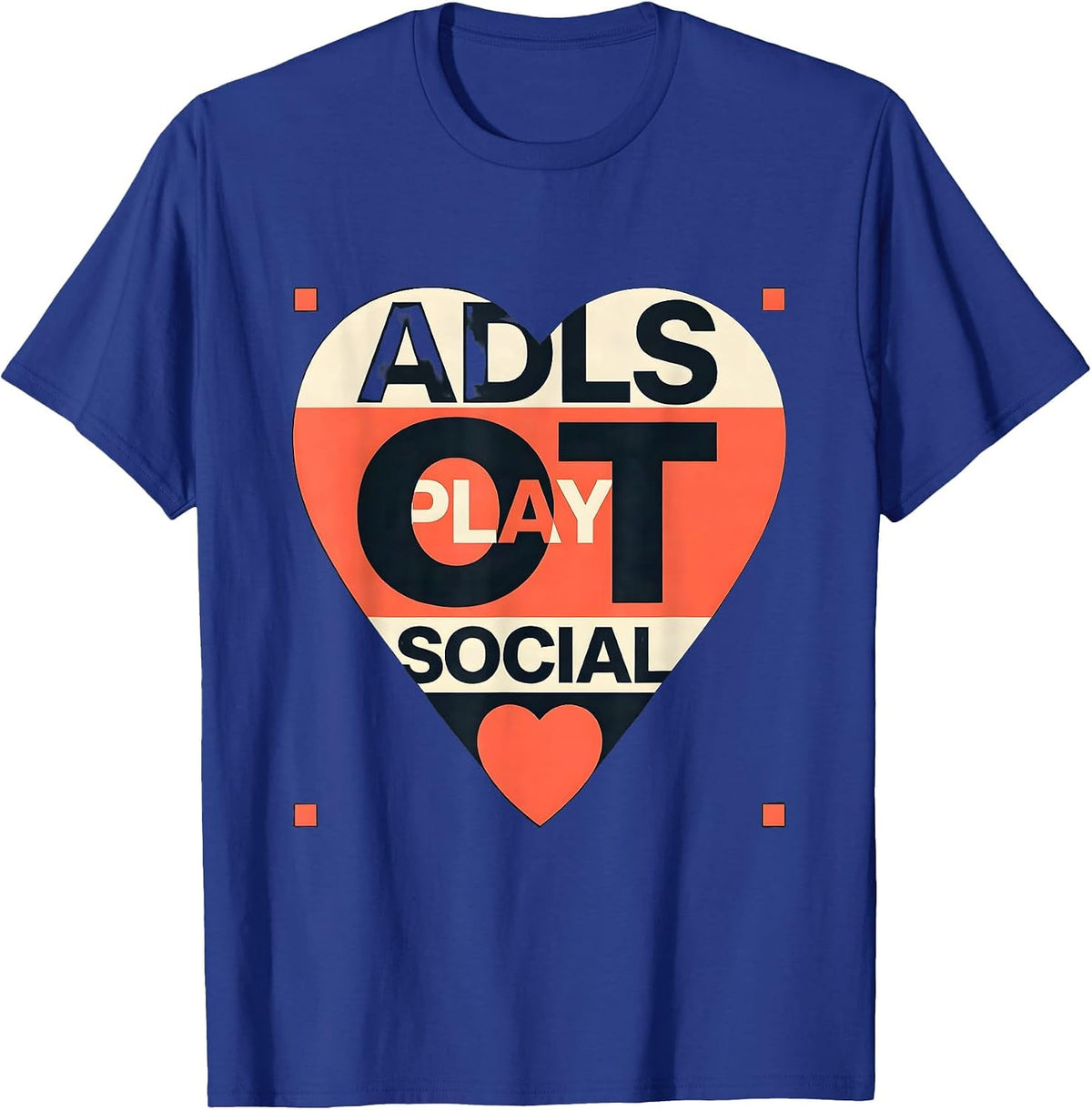 Men's OT ADLS PLAY SOCIAL Occupational Therapy Valentine Candy T-Shirt - Royal Blue