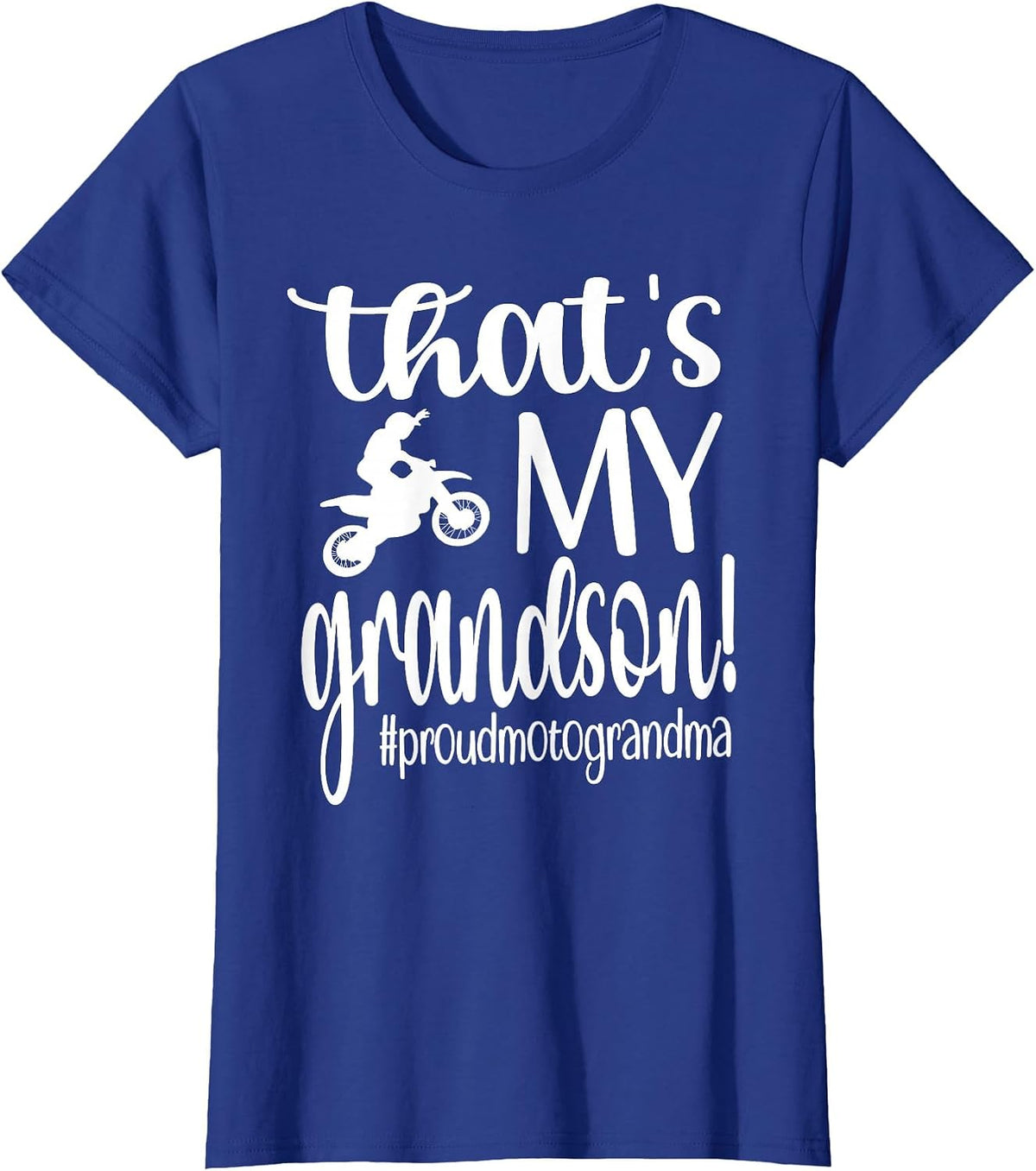 That's My Grandson Proud Motocross Grandma T-Shirt - Royal Blue