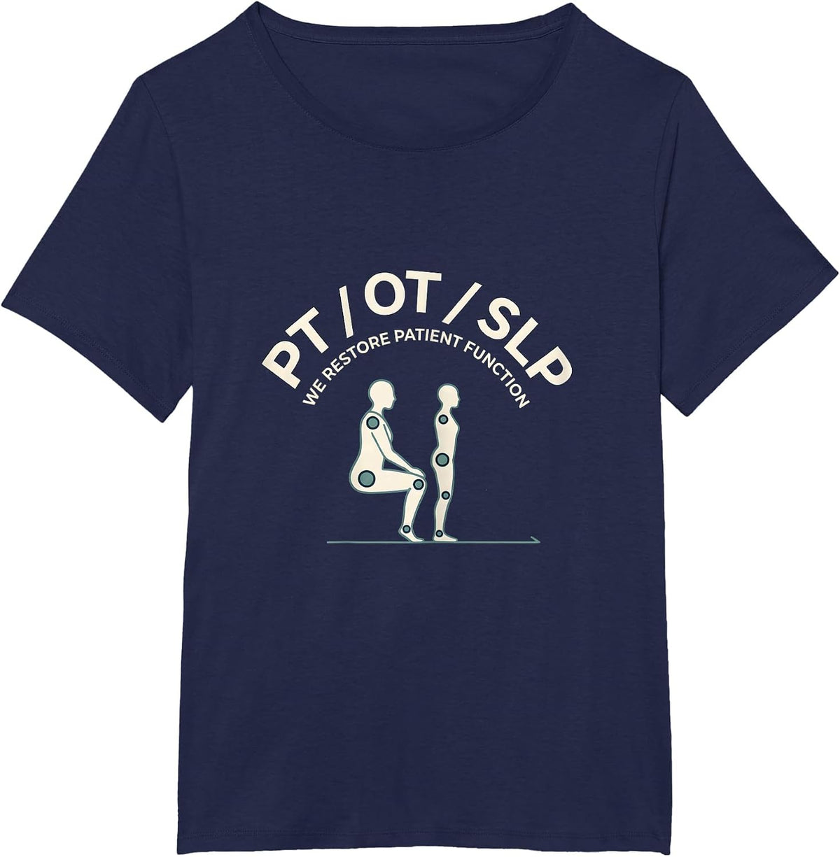 Women's PT / OT / SLP / We Restore Patient Function Physical T-Shirt - Navy Blue