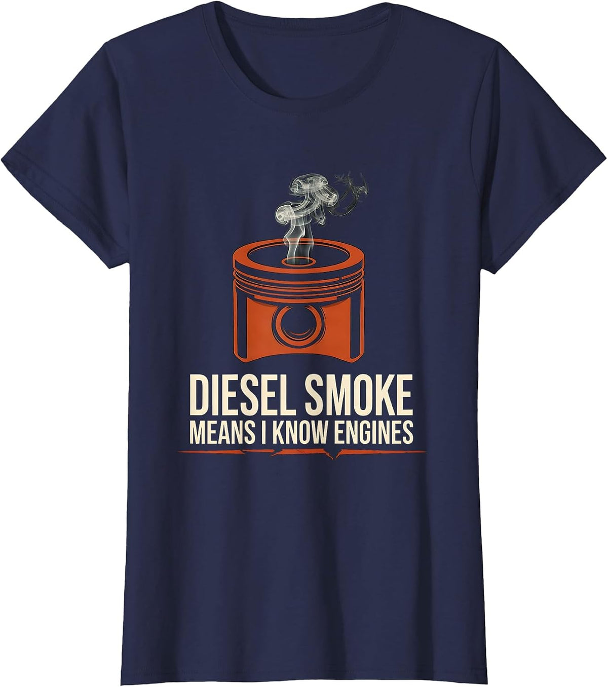 Women's Diesel Smoke Means I Know Engines Funny Diesel Mechanic T-Shirt - Navy Blue