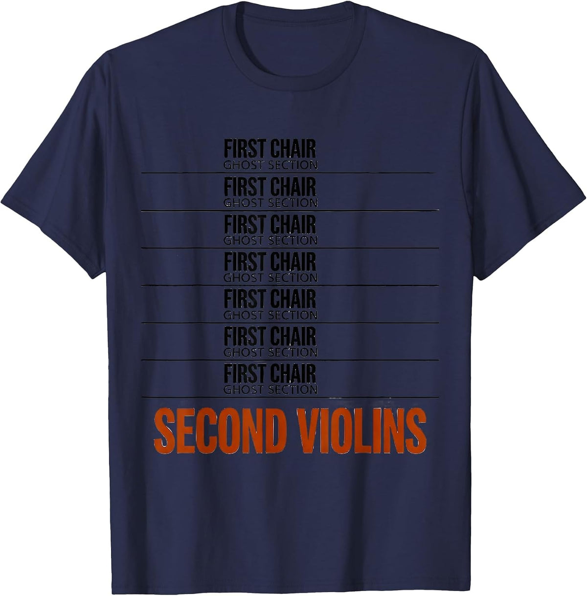 First Chair Ghost Section Second Violins Music Teacher T-Shirt - Navy Blue