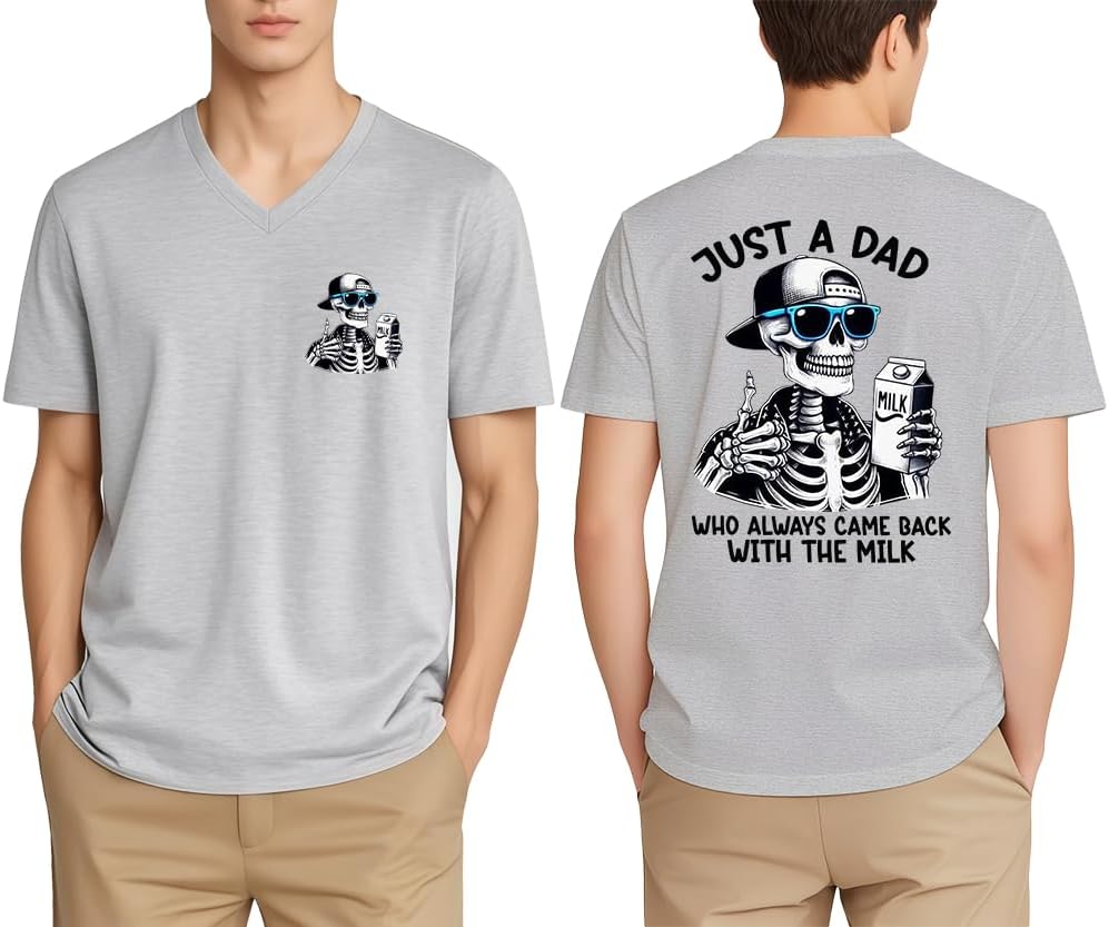 Just A Dad Who Always Came Back T-Shirt Funny Dad Shirts - V-Neck Grey1