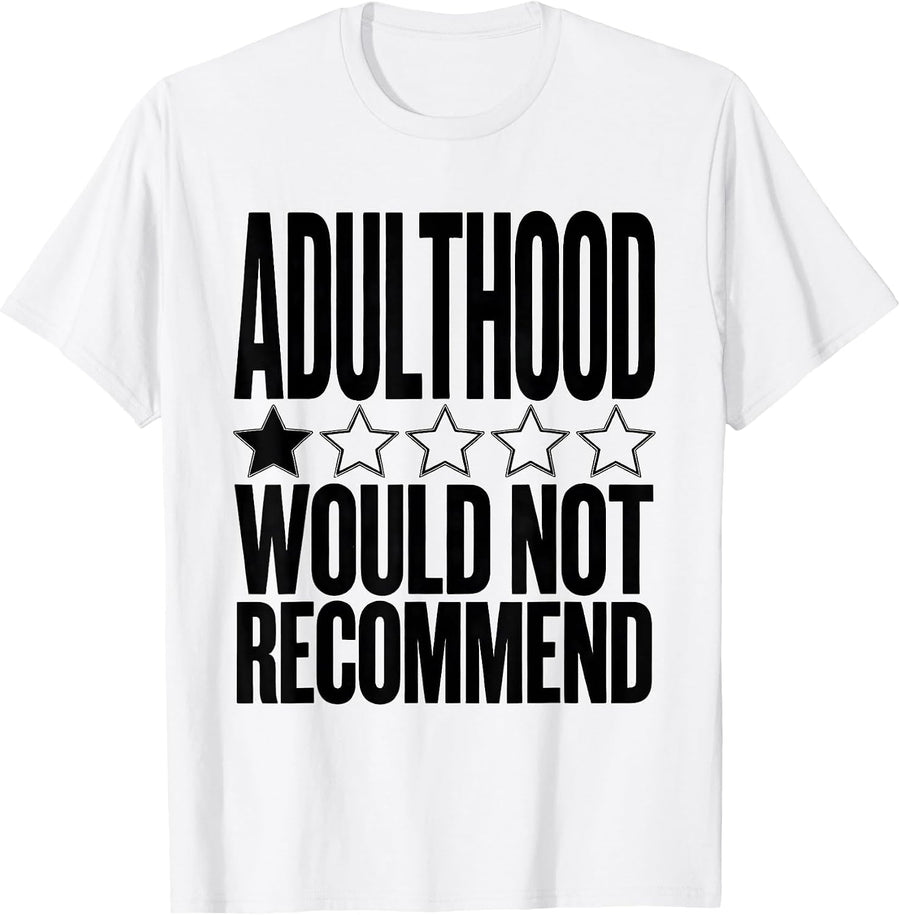 Men's Adulthood Would Not Recommend Sarcastic Humor Vintage Grunge T-Shirt - White