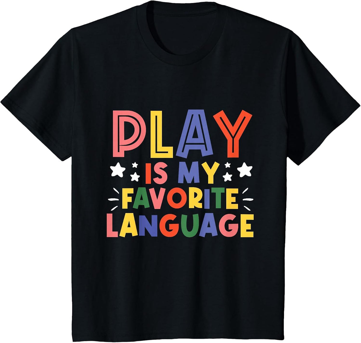 Speech Therapy Play is My Favorite Language Therapists T-Shirt - Black