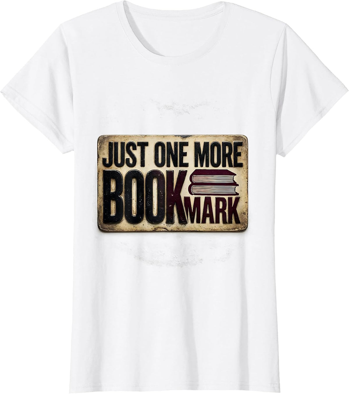 Just One More Bookmark Funny Librarian Book Lover Reader T-Shirt - White
