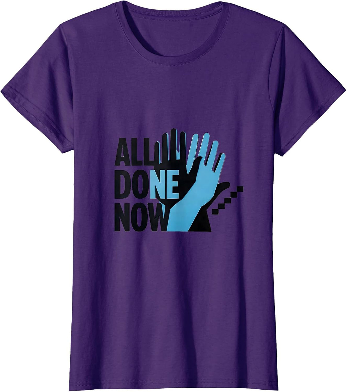 Women's All Done Now Minimalist ASL Sign Language Teacher Classroom T-Shirt - Purple